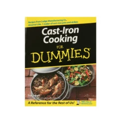 Cast Iron Cooking For Dummies